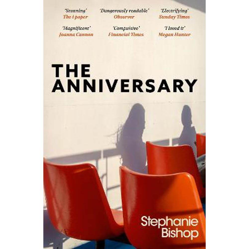 The Anniversary: An addictive and dangerously readable literary thriller, longlisted for the 2024 Stella Prize (Paperback) - Stephanie Bishop